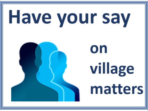 Have your say on village matters