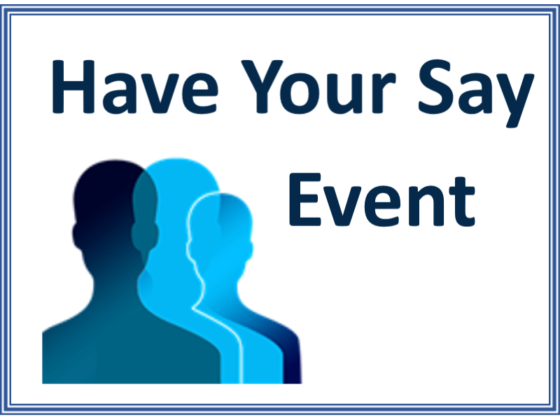 Have Your Say Event